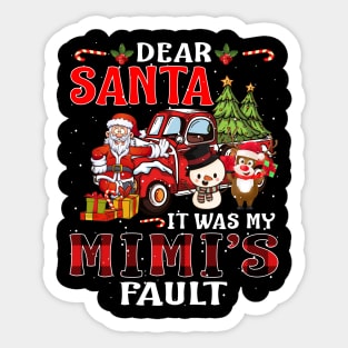 Dear Santa It Was My Mimi Fault Christmas Funny Chirtmas Gift Sticker